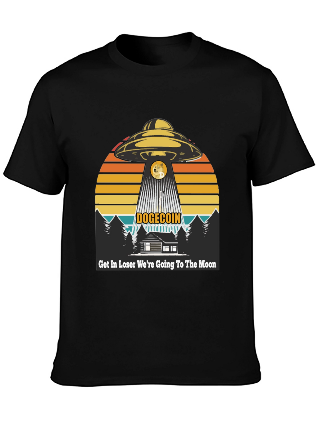 Dogecoin UFO T-Shirt: Get In Loser Moon Bound!