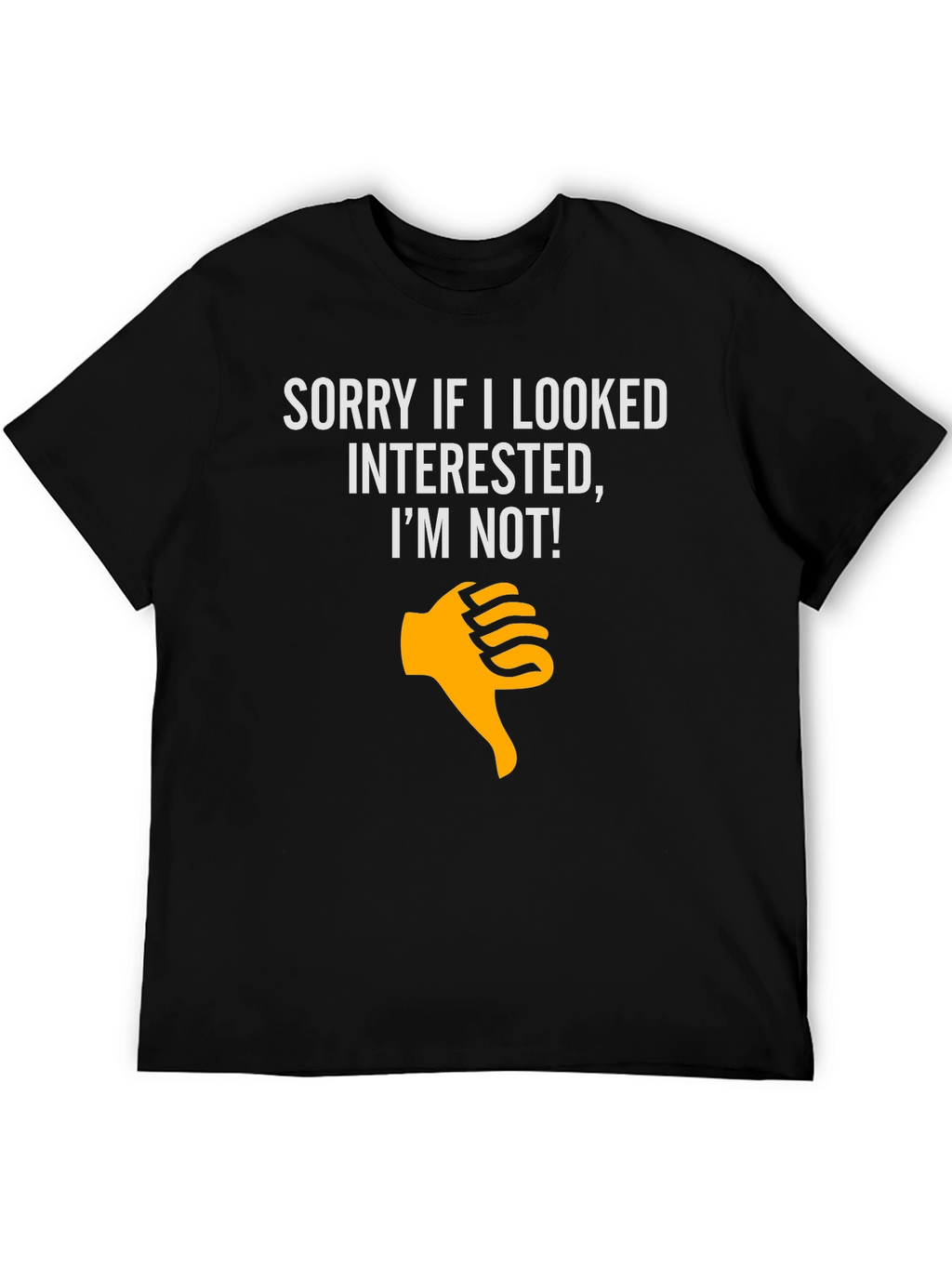 Funny Not Interested T-Shirt
