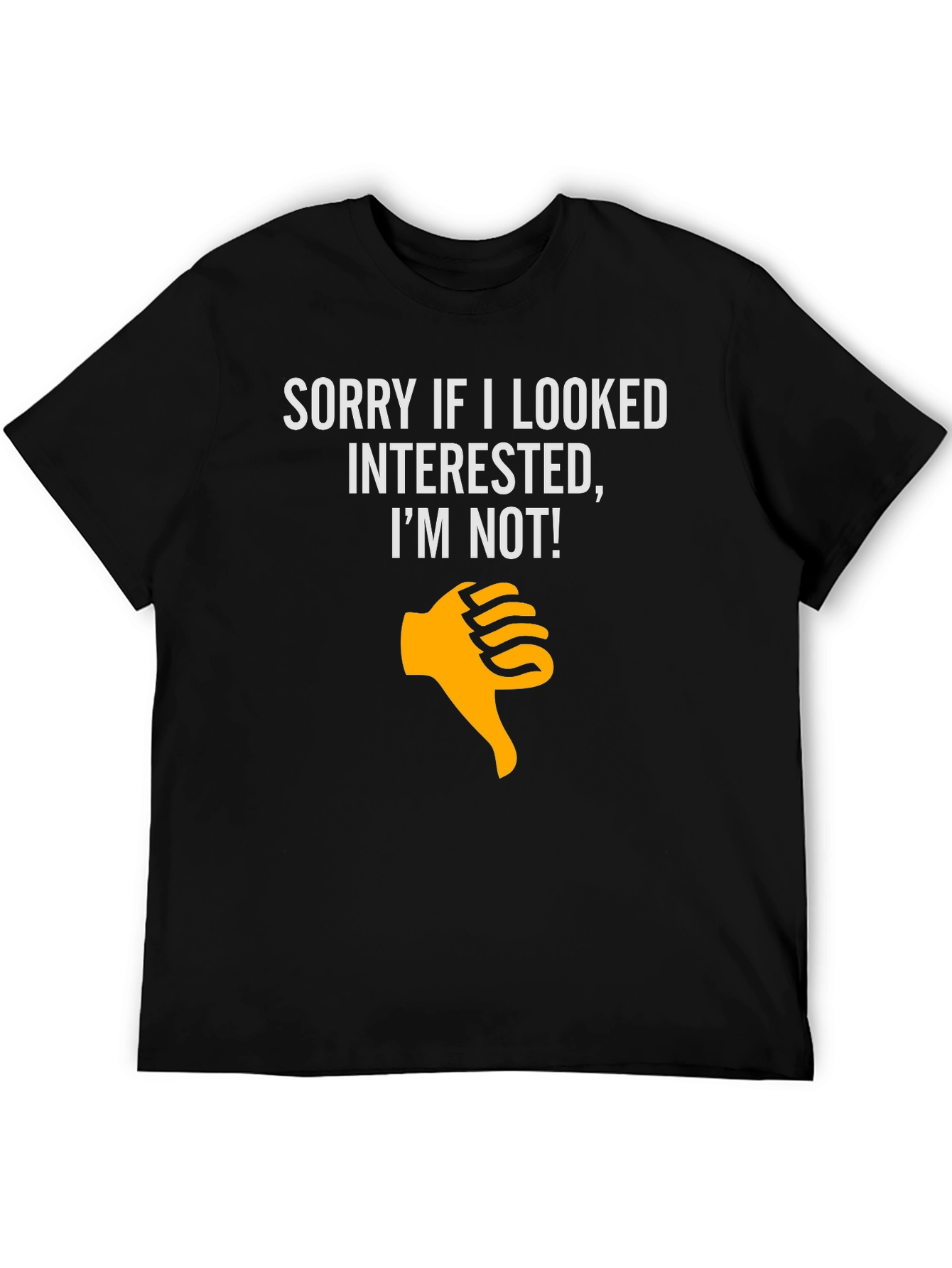 Funny Not Interested T-Shirt