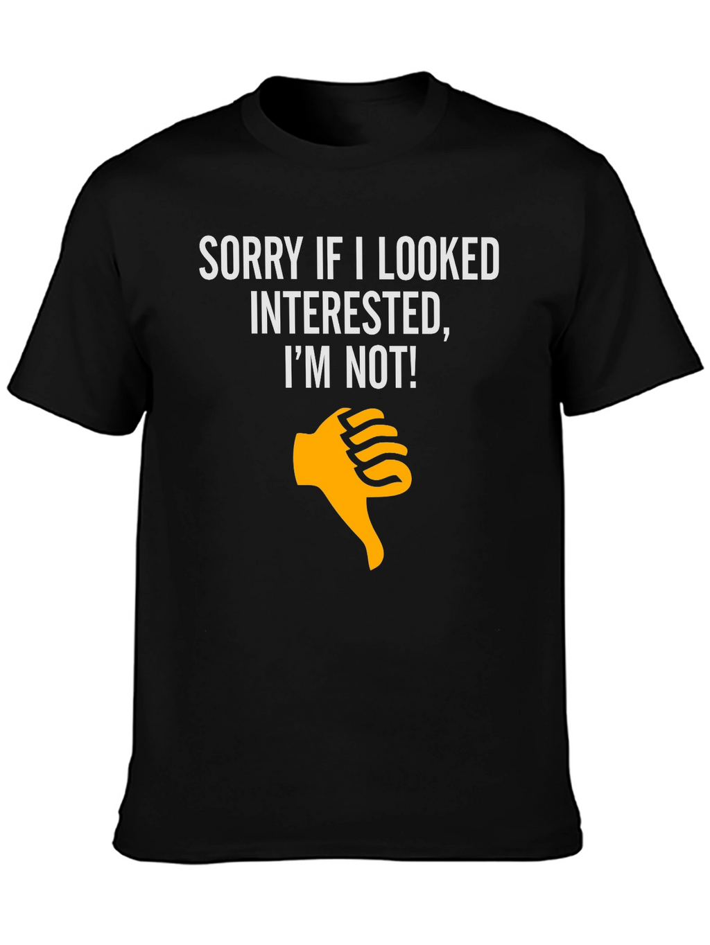 Funny Not Interested T-Shirt