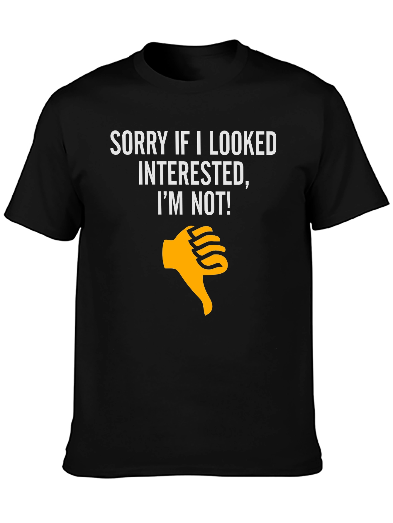 Funny Not Interested T-Shirt