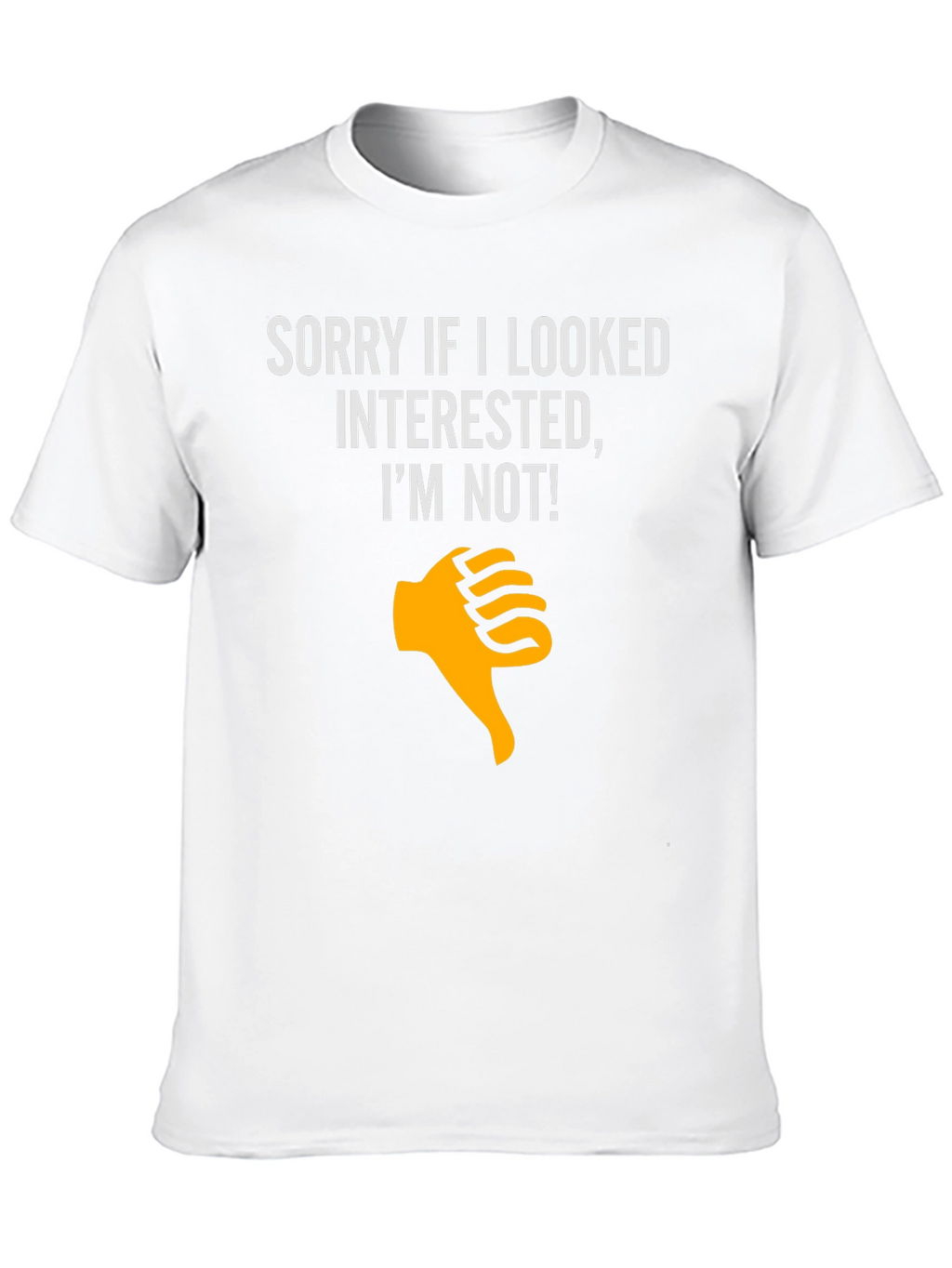 Funny Not Interested T-Shirt