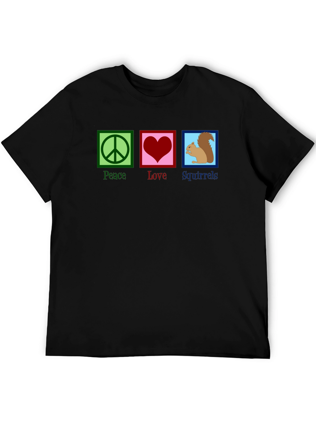 Peace Love Squirrels T-Shirt