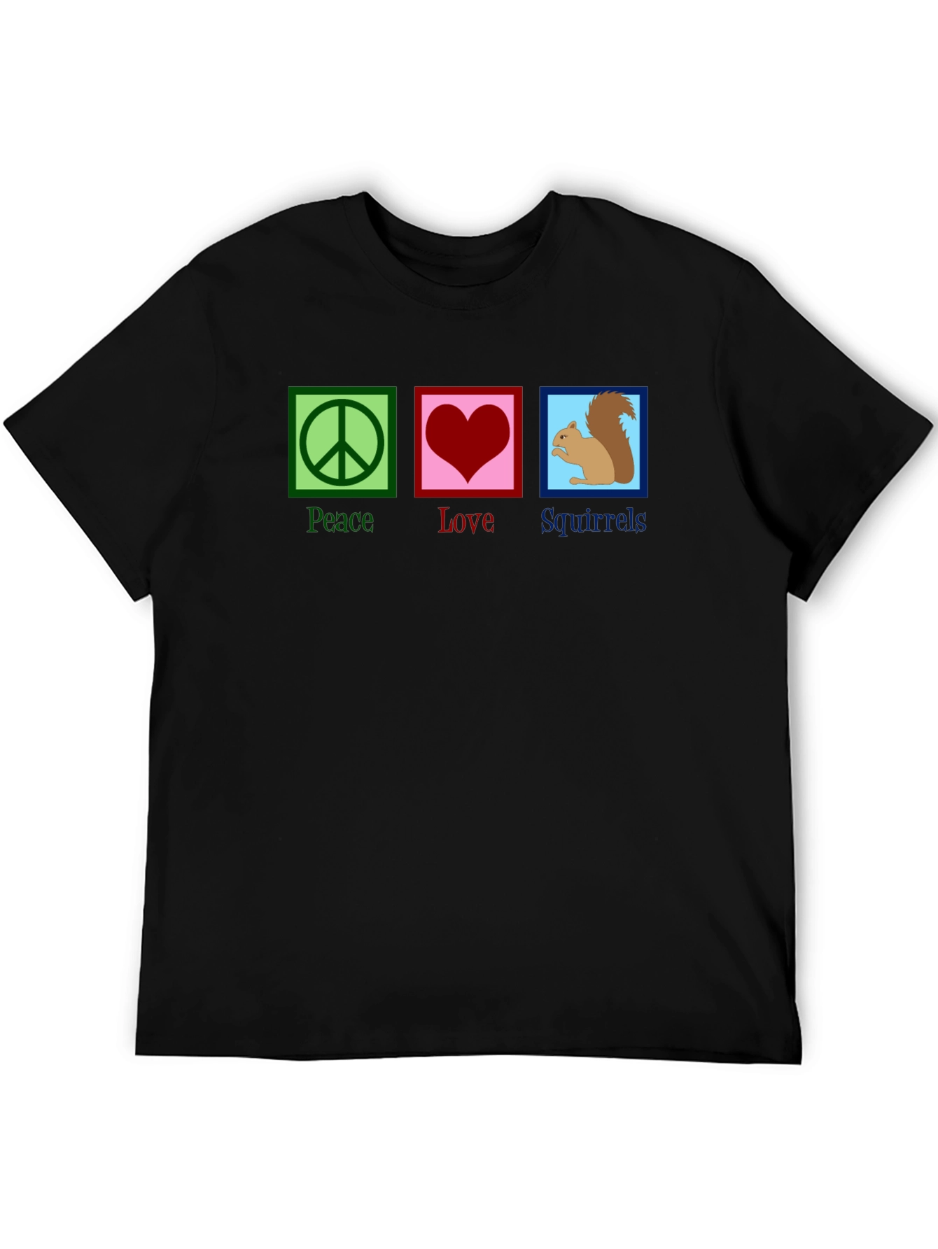 Peace Love Squirrels T-Shirt