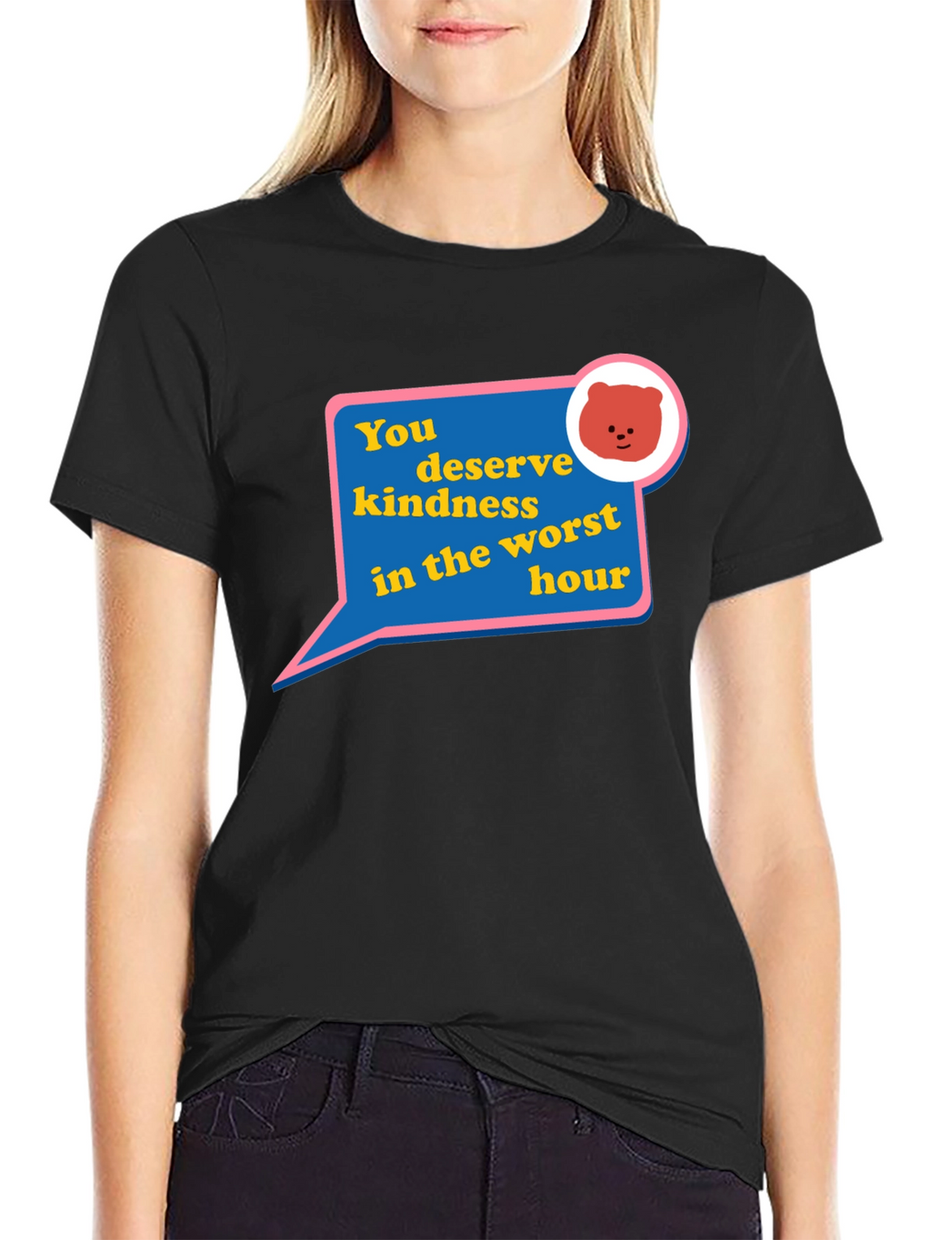 Kindness Bear Graphic T-Shirt - You Deserve It