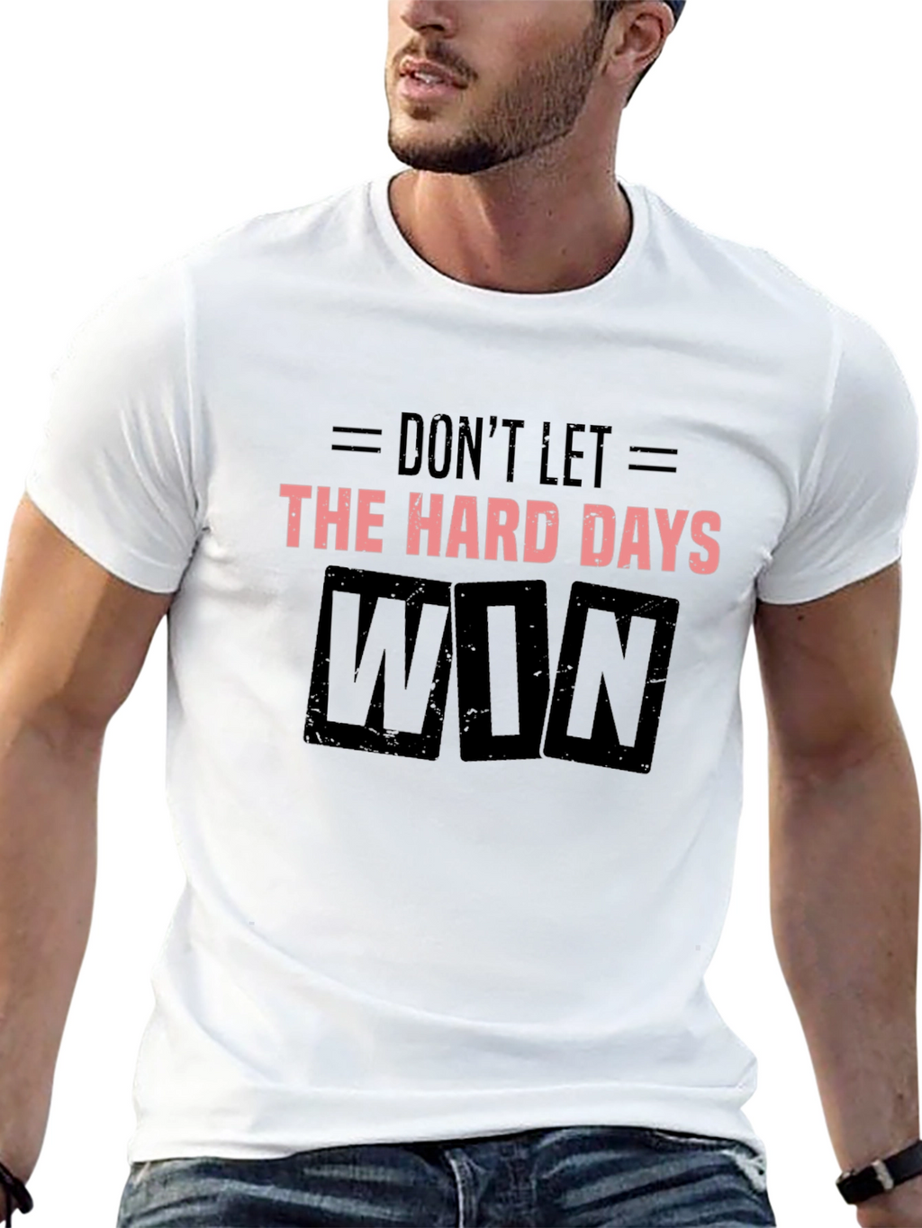 Dont Let the Hard Days Win Black T-Shirt