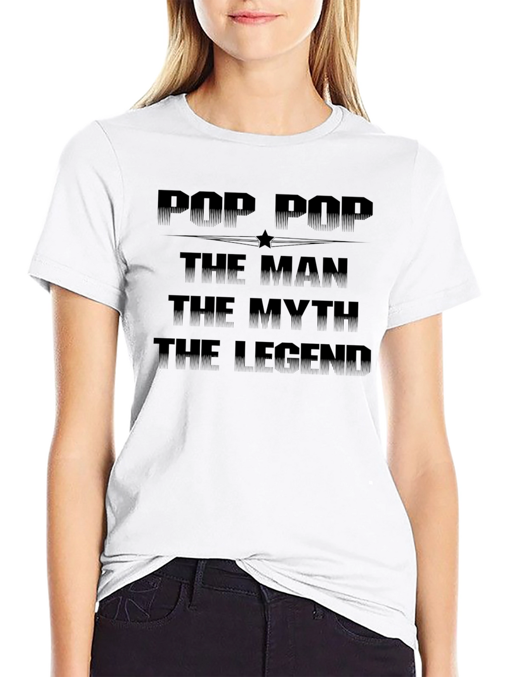 Pop Pop The Man T-Shirt - Legend Gift
