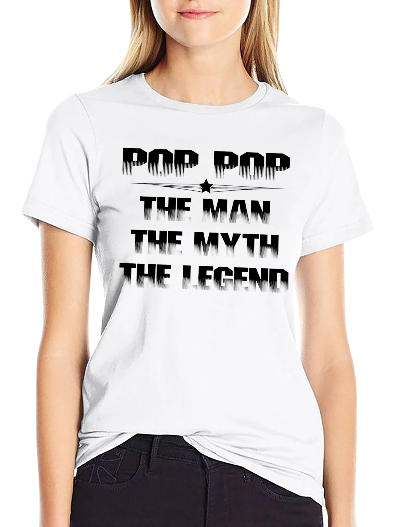 Pop Pop The Man T-Shirt - Legend Gift