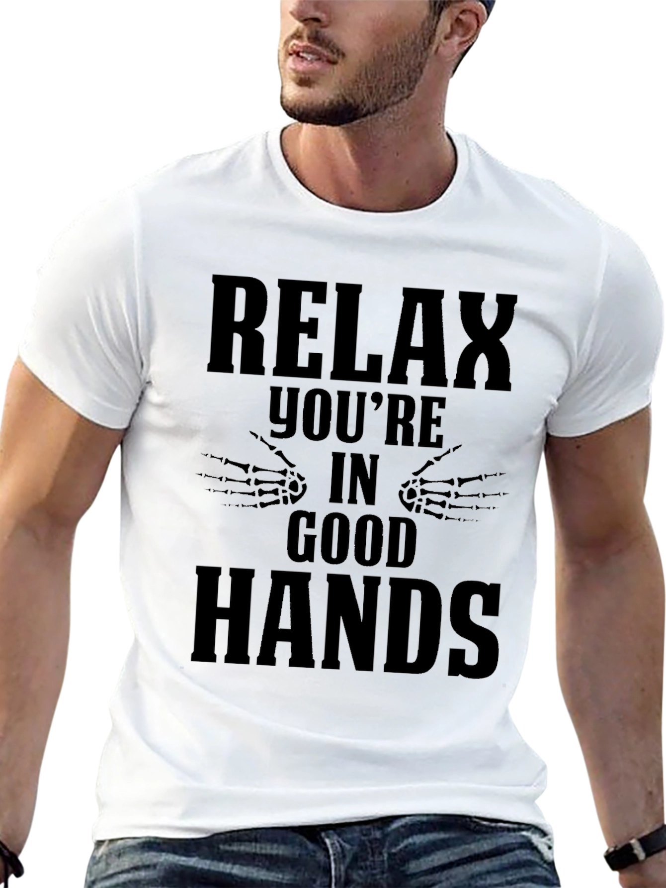 Relax Youre In Good Hands Graphic Tee