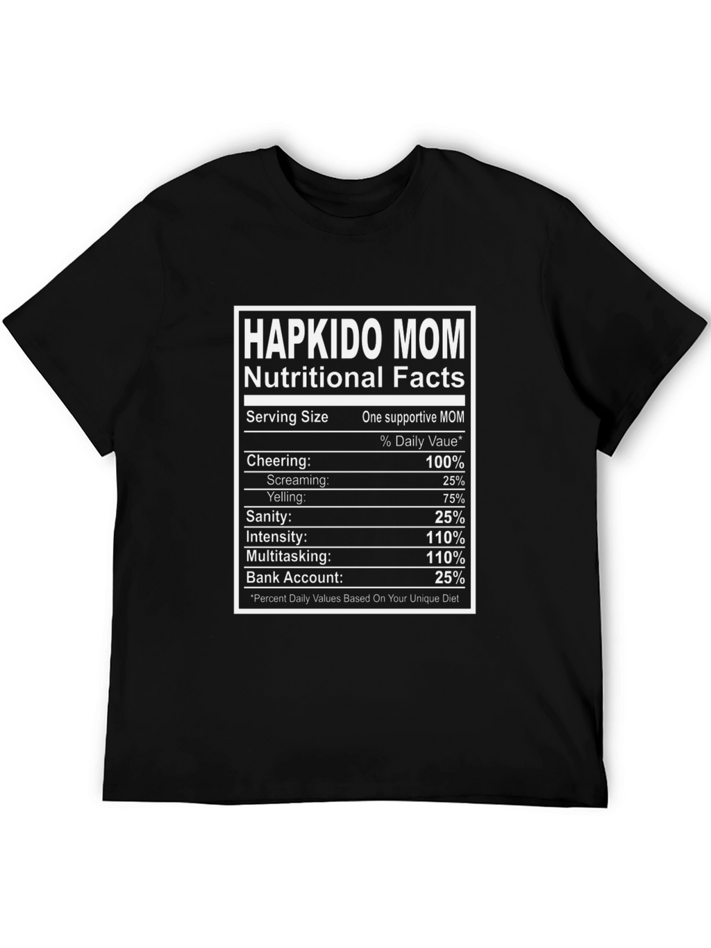 Hapkido Mom Nutritional Facts Black T-Shirt