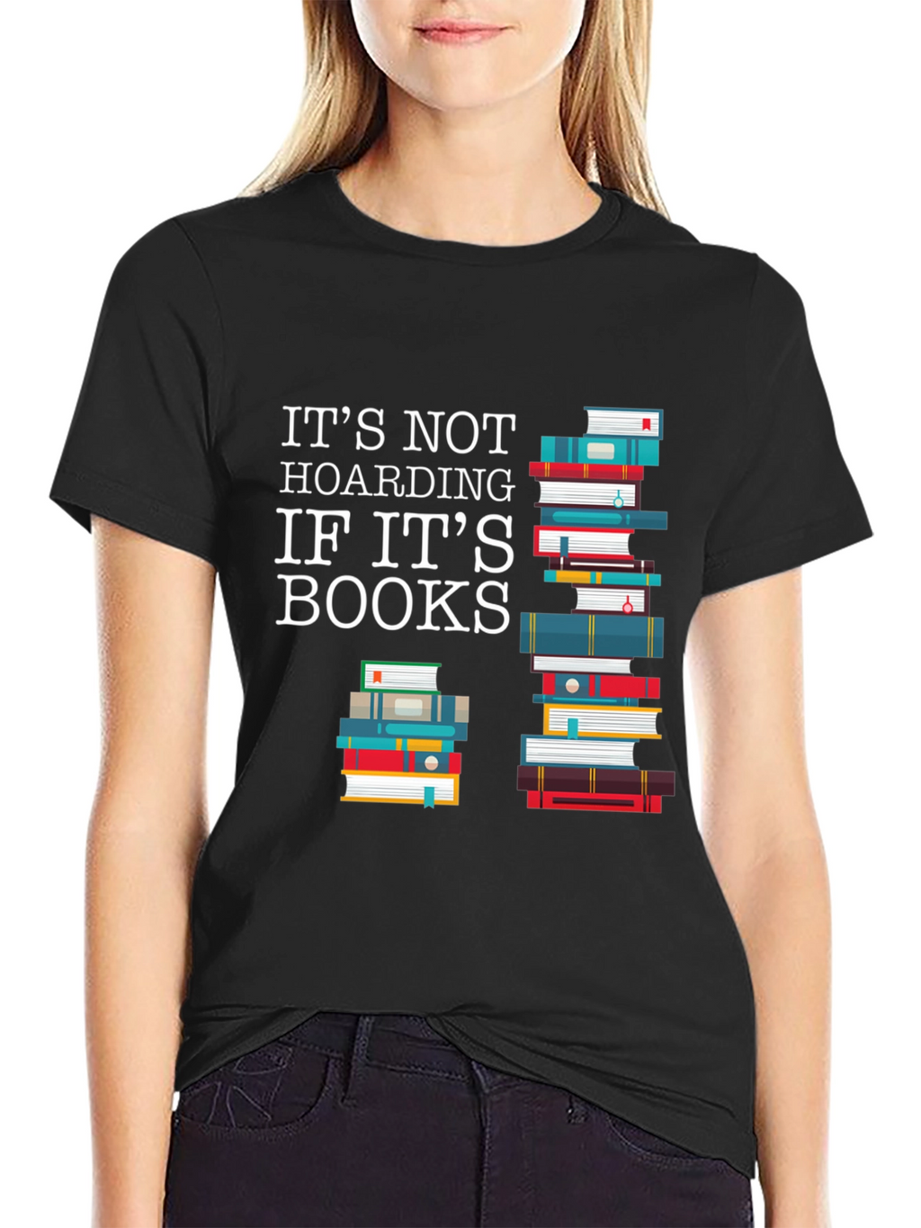 Its Not Hoarding If Its Books T-Shirt