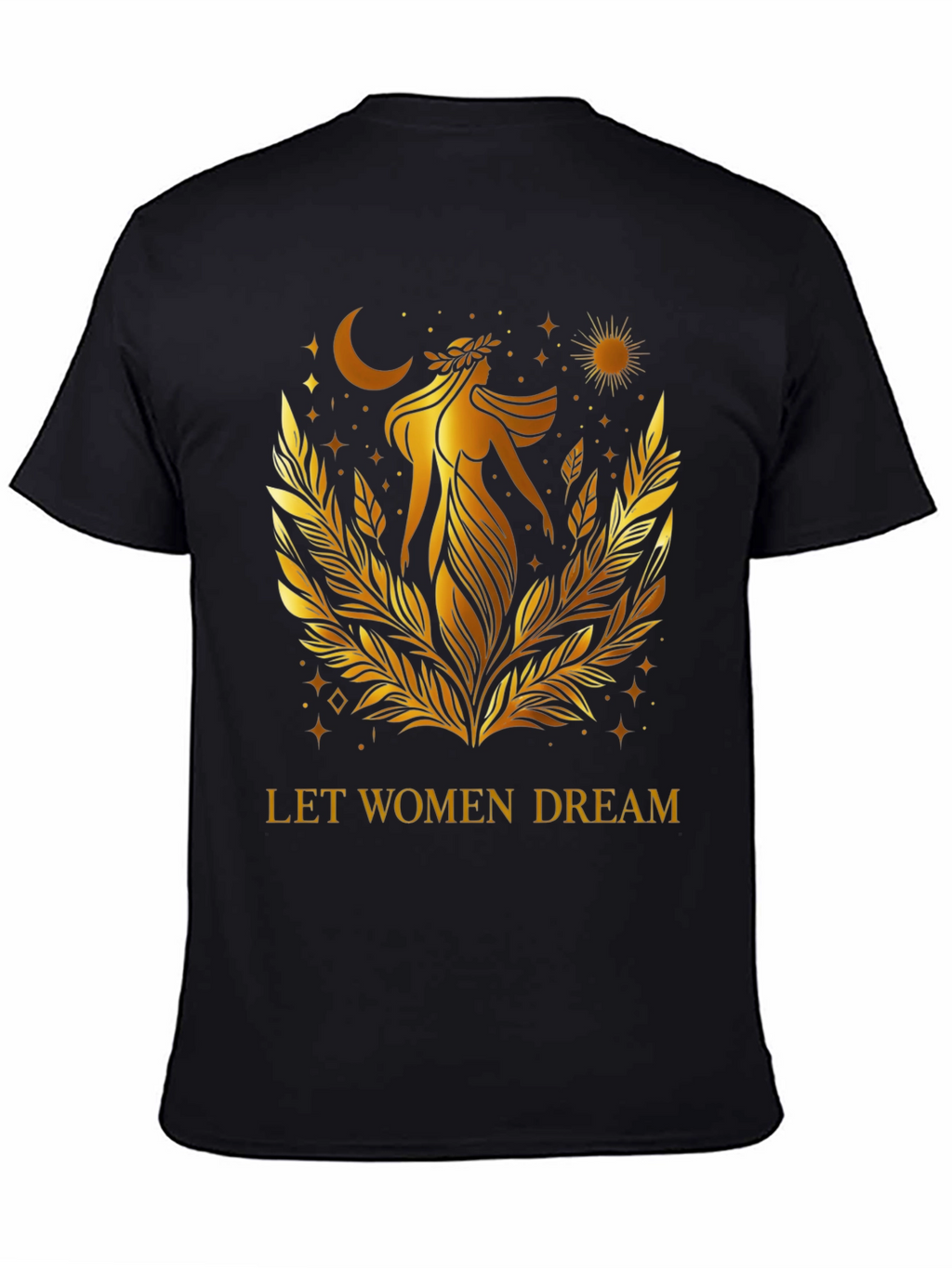 Let Women Dream Graphic T-Shirt