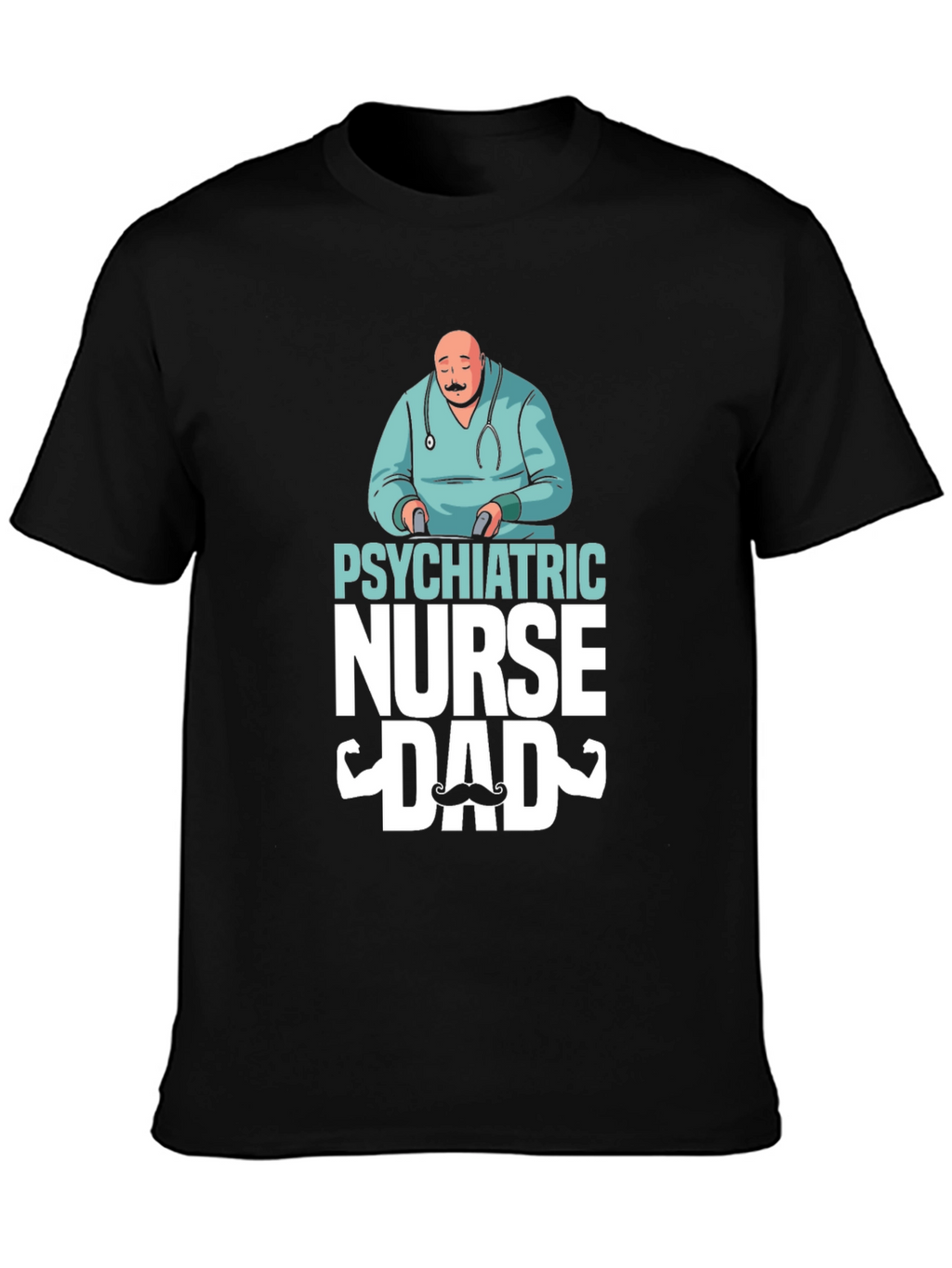 Psychiatric Nurse Dad T-Shirt