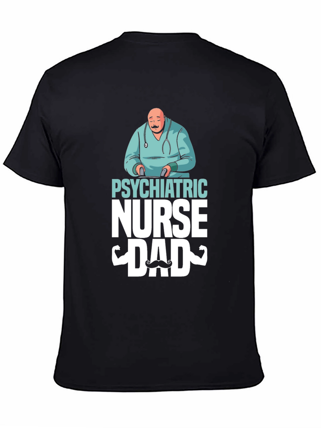 Psychiatric Nurse Dad T-Shirt