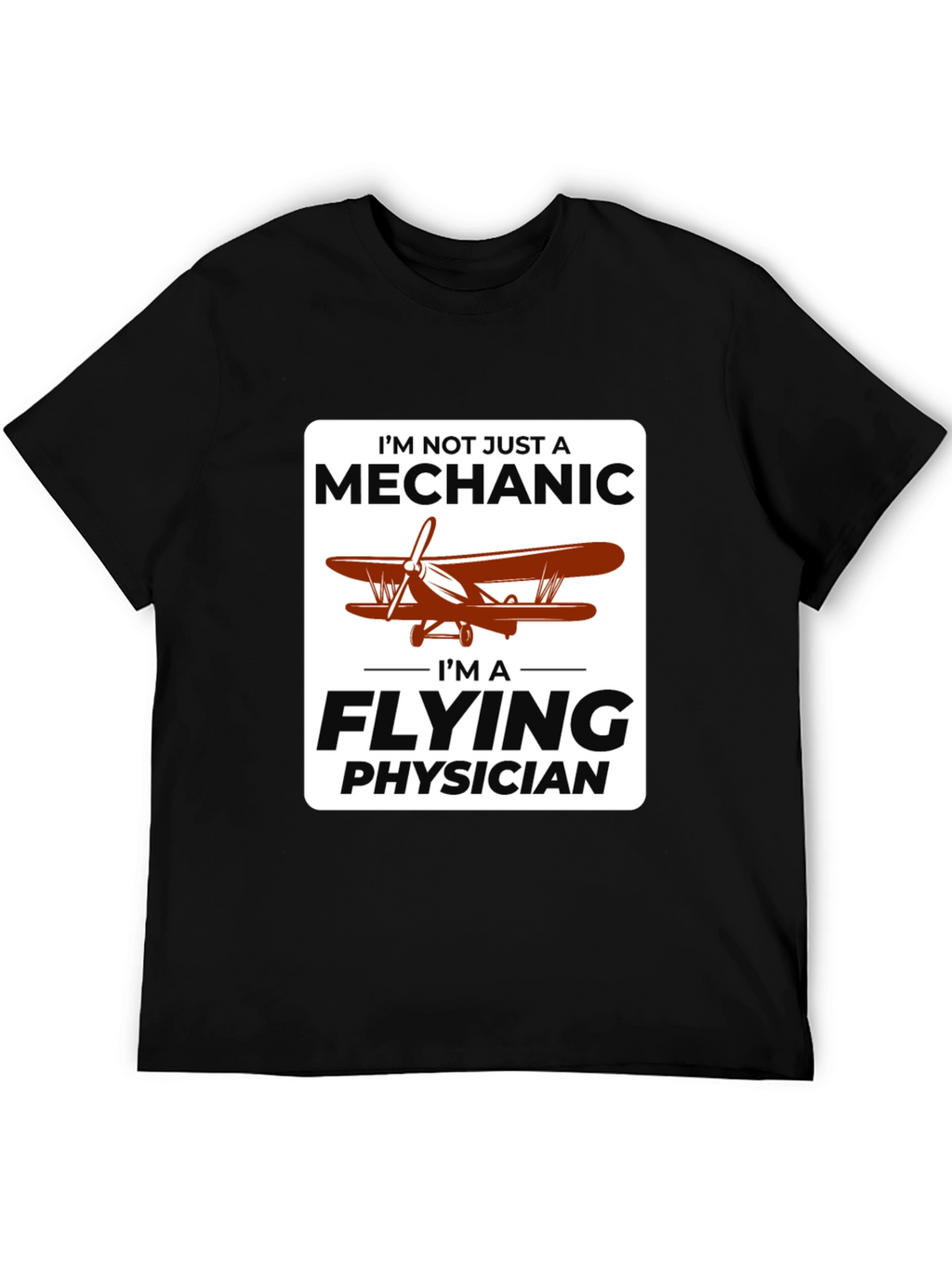 Flying Physician T-Shirt: Mechanic & Aviator Doc