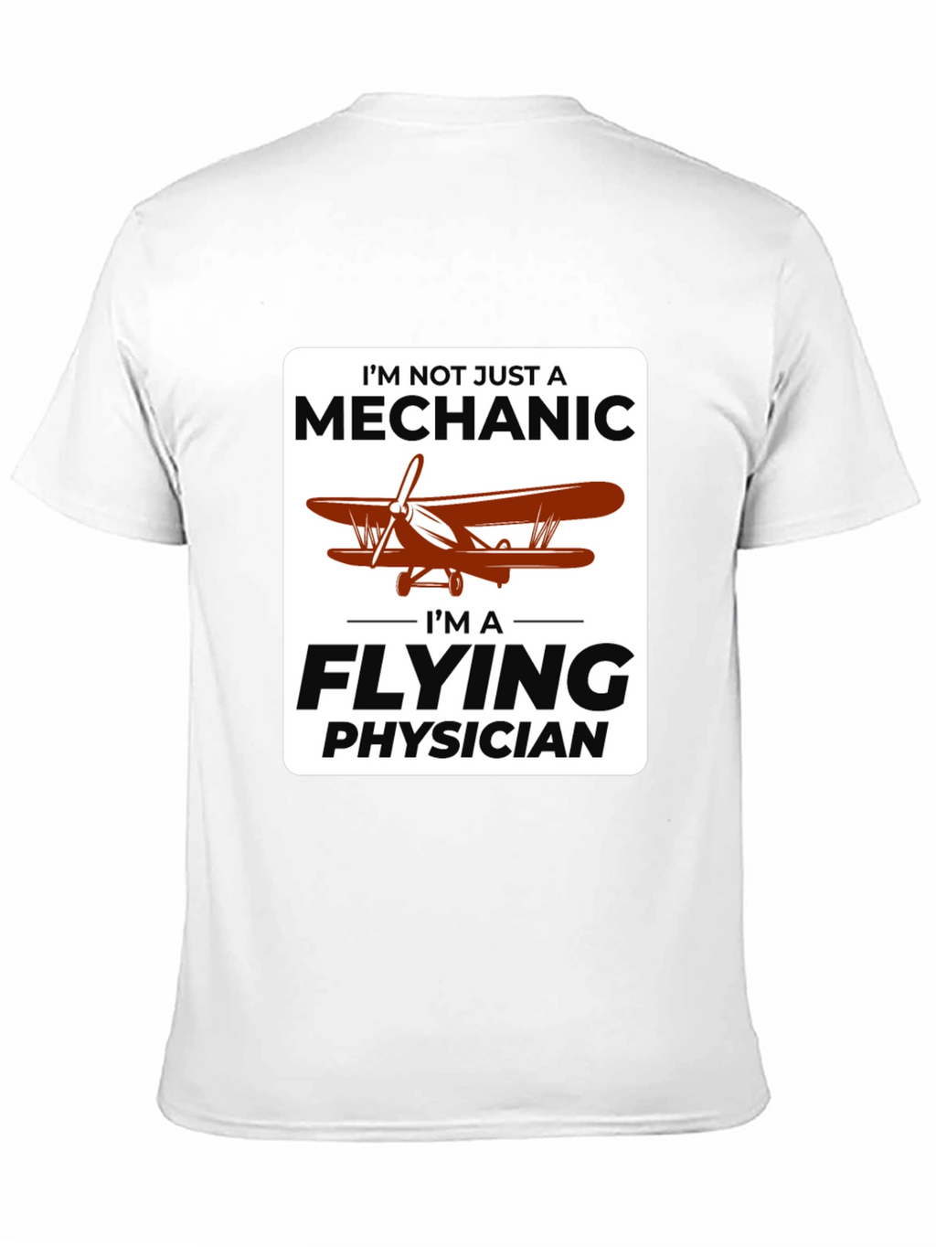 Flying Physician T-Shirt: Mechanic & Aviator Doc