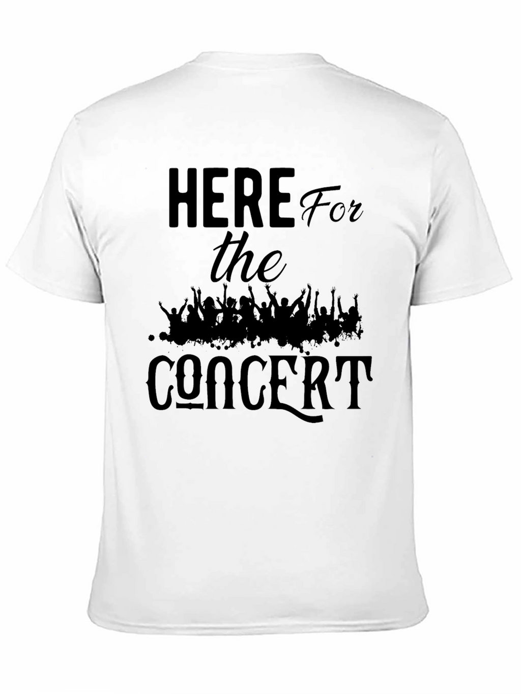 Here For The Concert Black T-Shirt