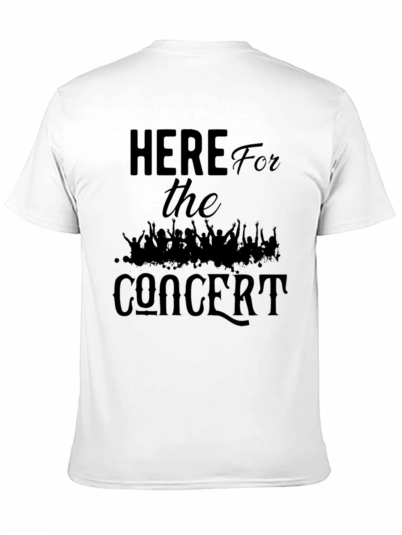 Here For The Concert Black T-Shirt