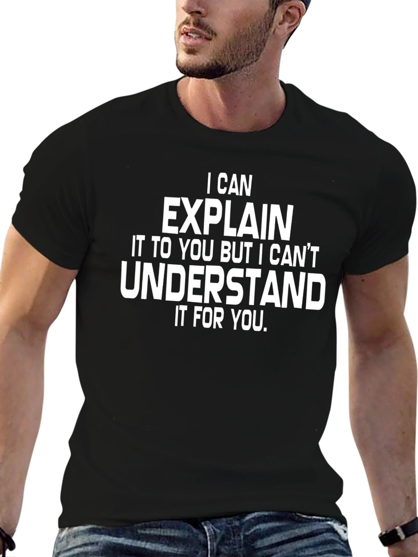 I Can Explain T-Shirt - Funny Sarcastic Humor