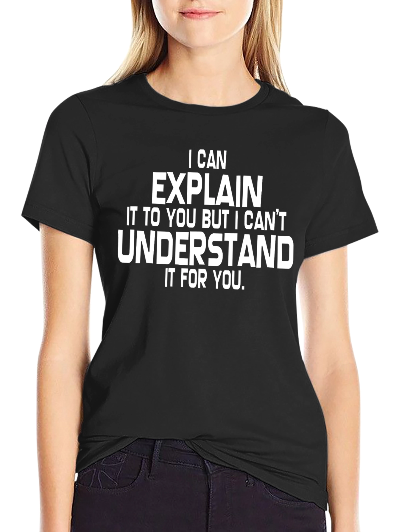 I Can Explain T-Shirt - Funny Sarcastic Humor