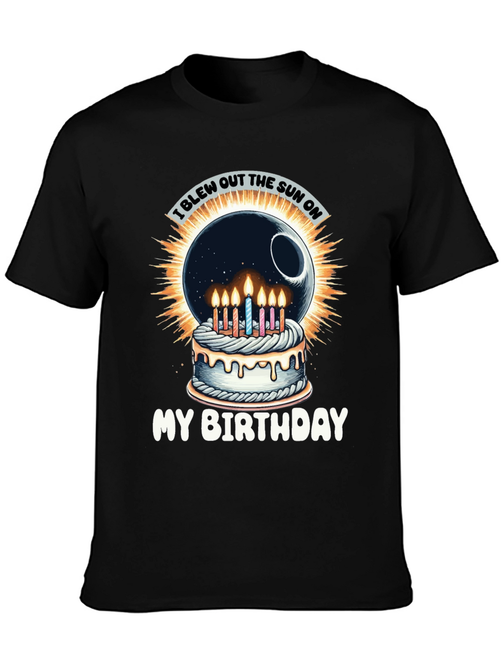 I Blew Out the Sun Birthday T-Shirt