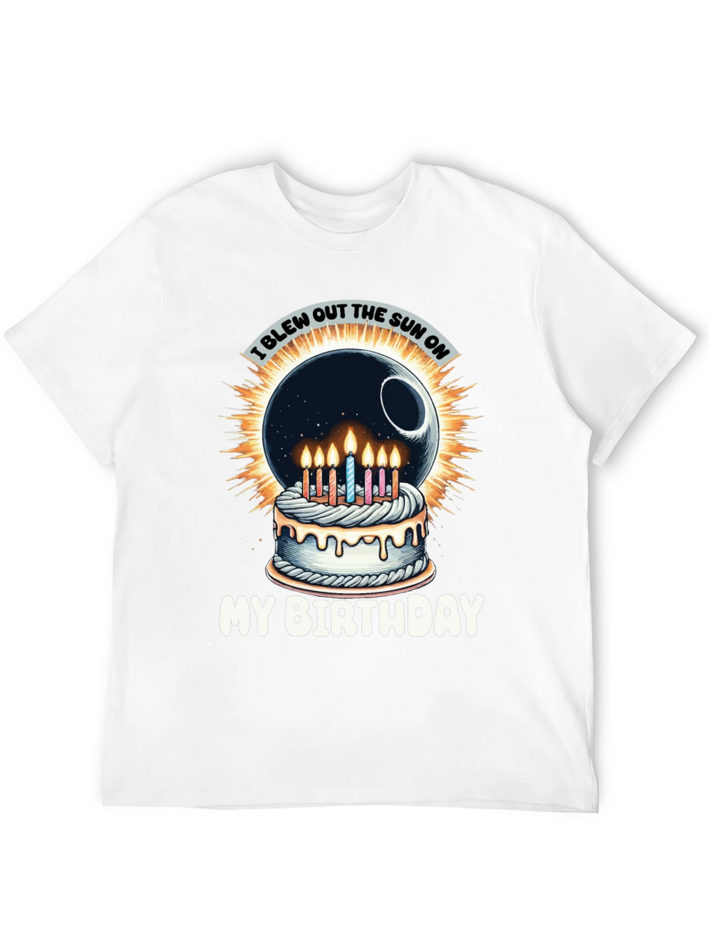 I Blew Out the Sun Birthday T-Shirt