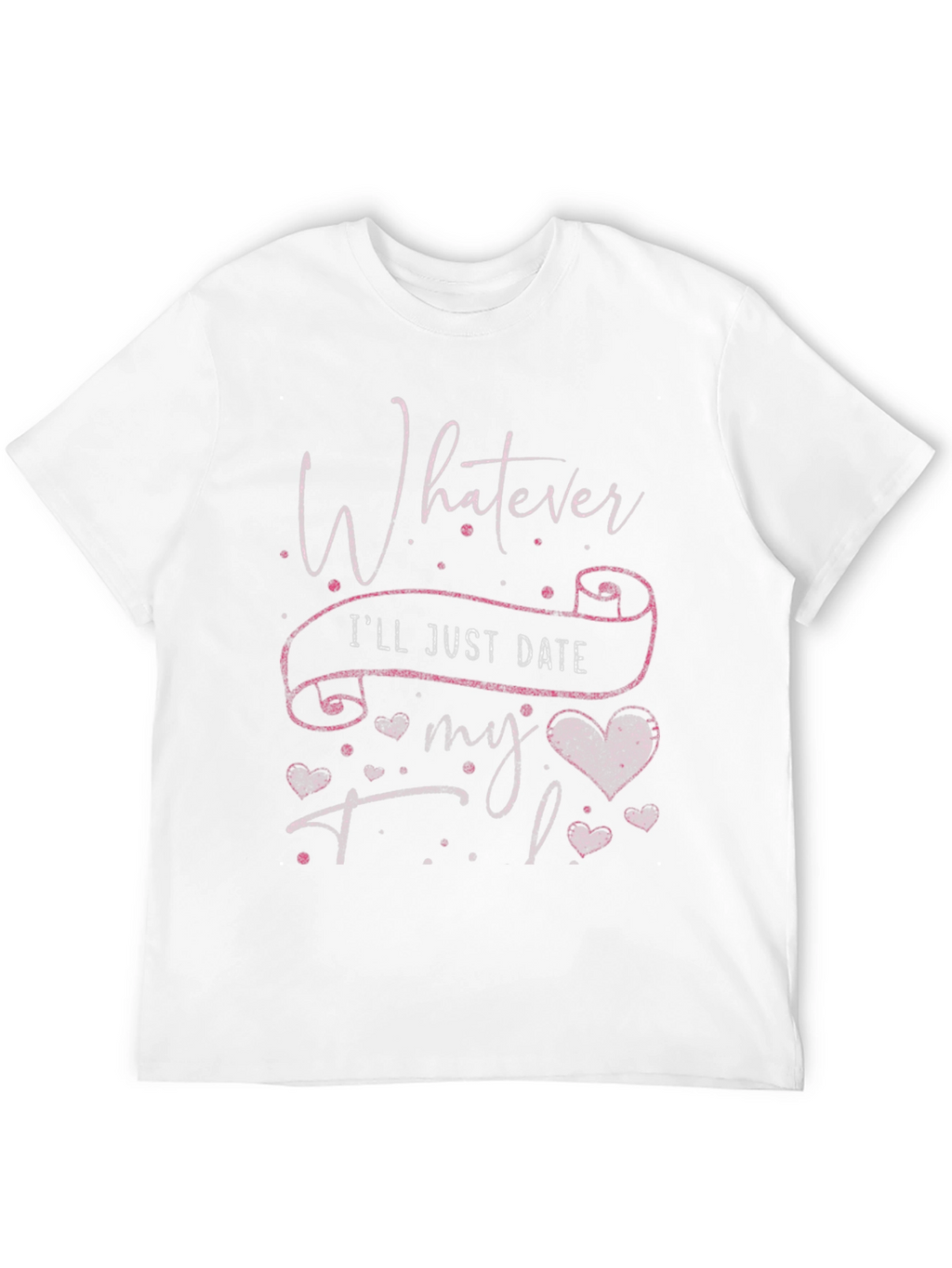 Whatever Ill Date My TBR T-Shirt