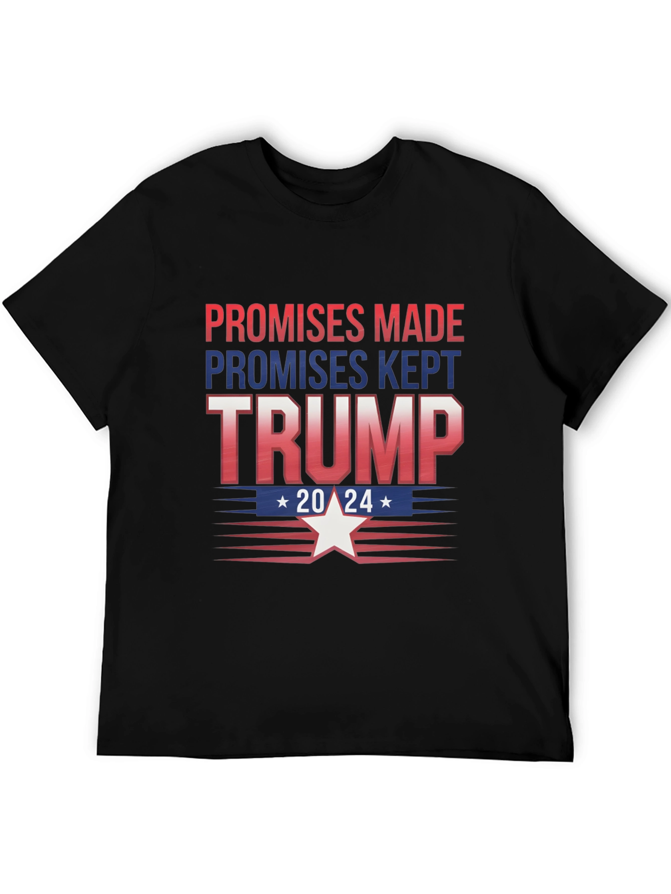 Trump 2024 Promises Made T-Shirt