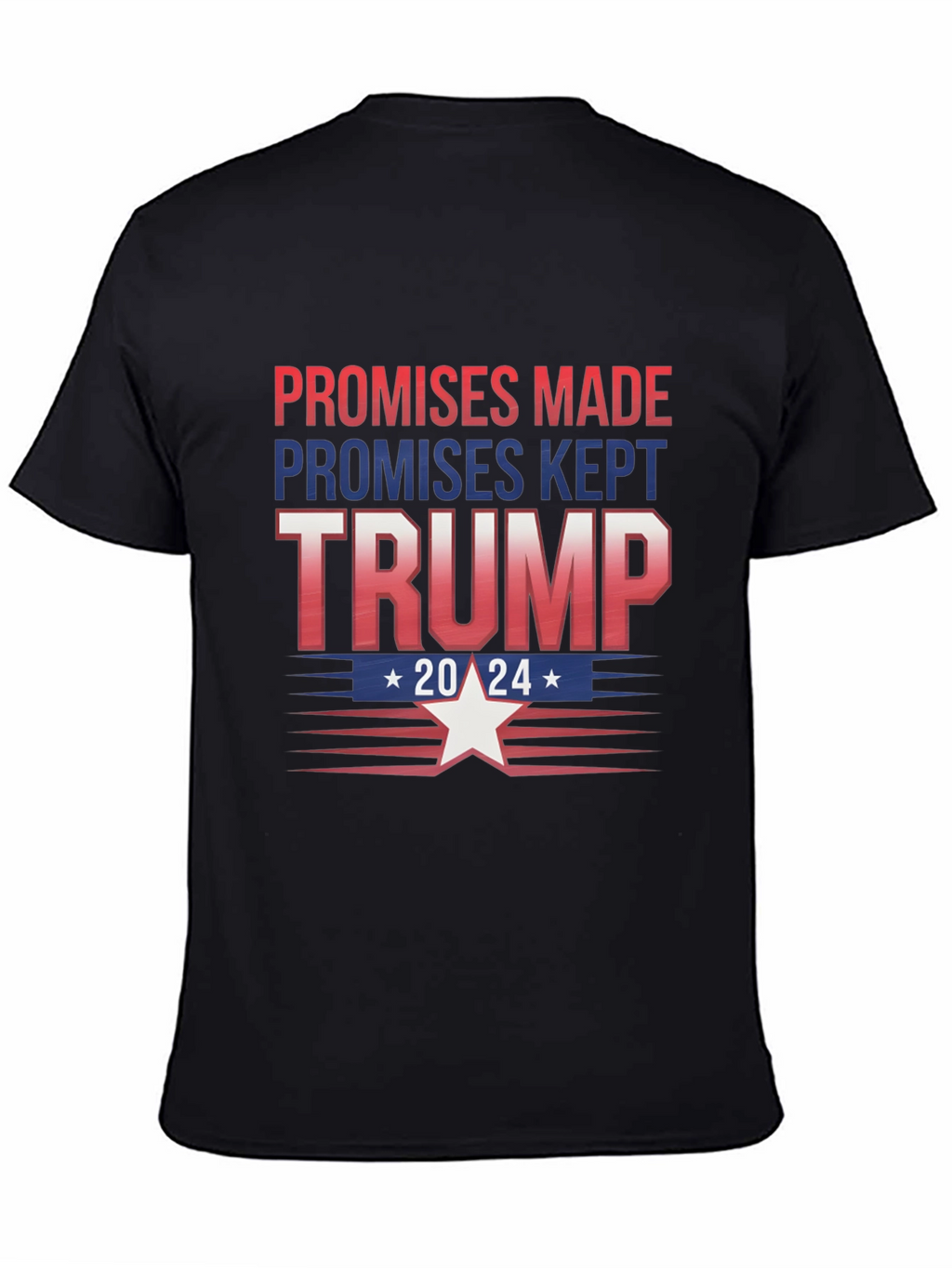 Trump 2024 Promises Made T-Shirt