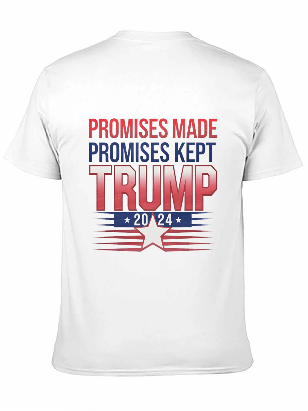 Trump 2024 Promises Made T-Shirt