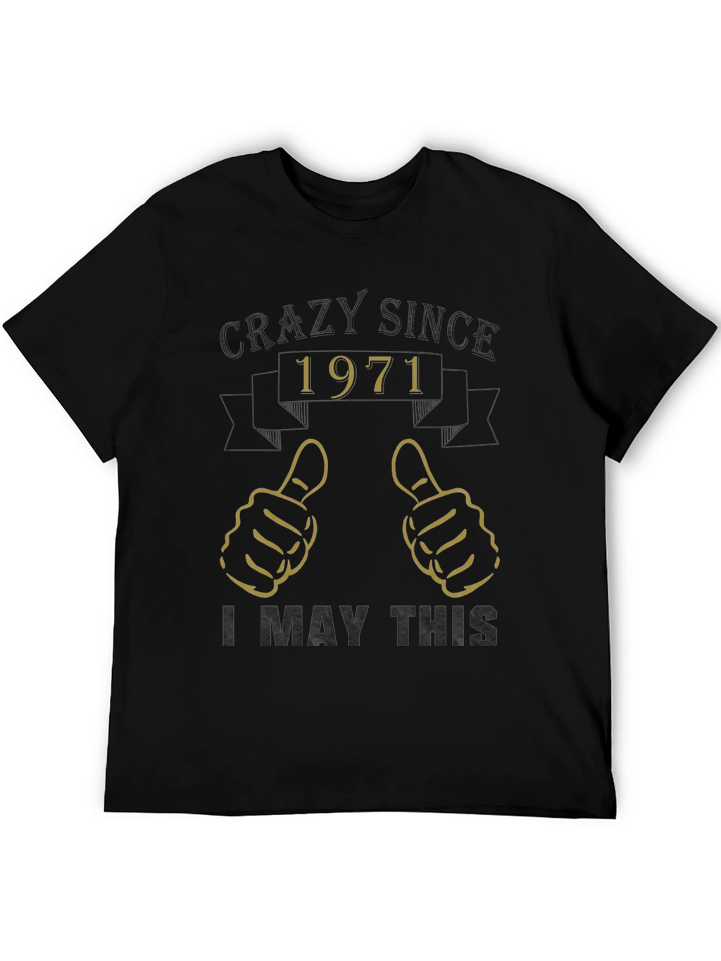 Crazy Since 1971 Graphic T-Shirt