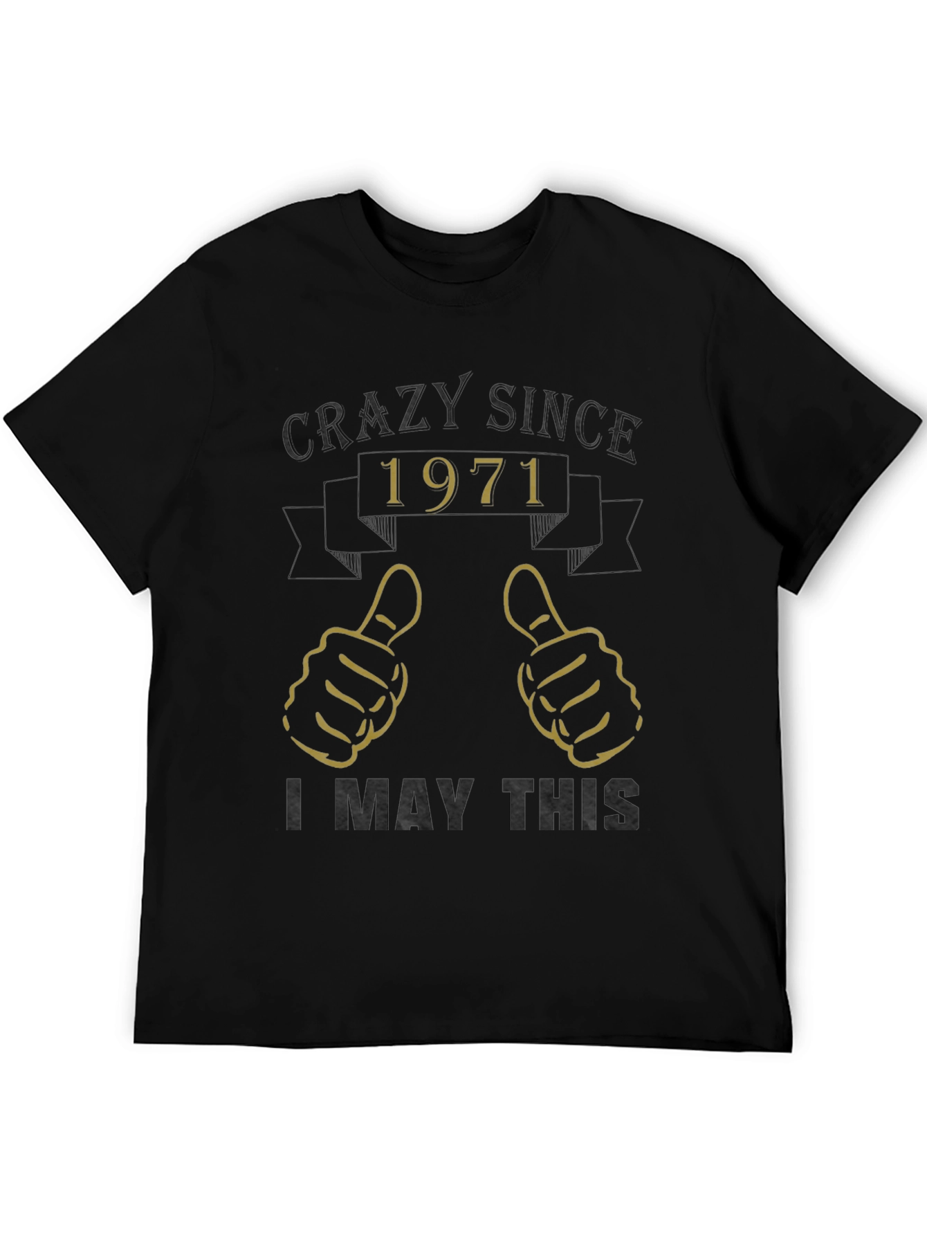 Crazy Since 1971 Graphic T-Shirt