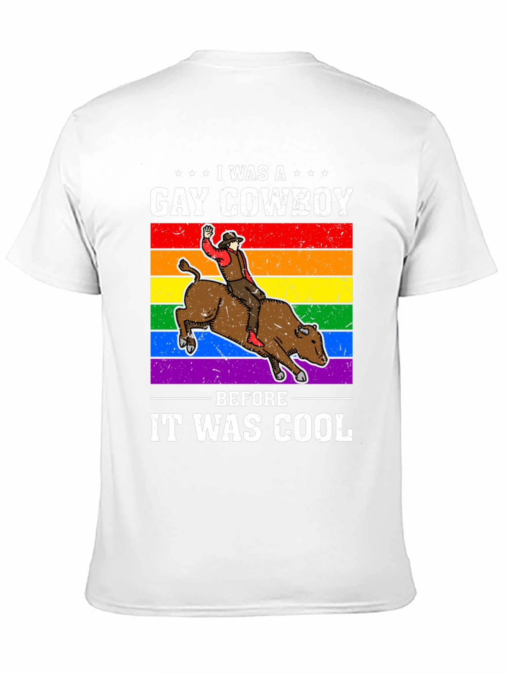 Gay Cowboy Before It Was Cool T-Shirt