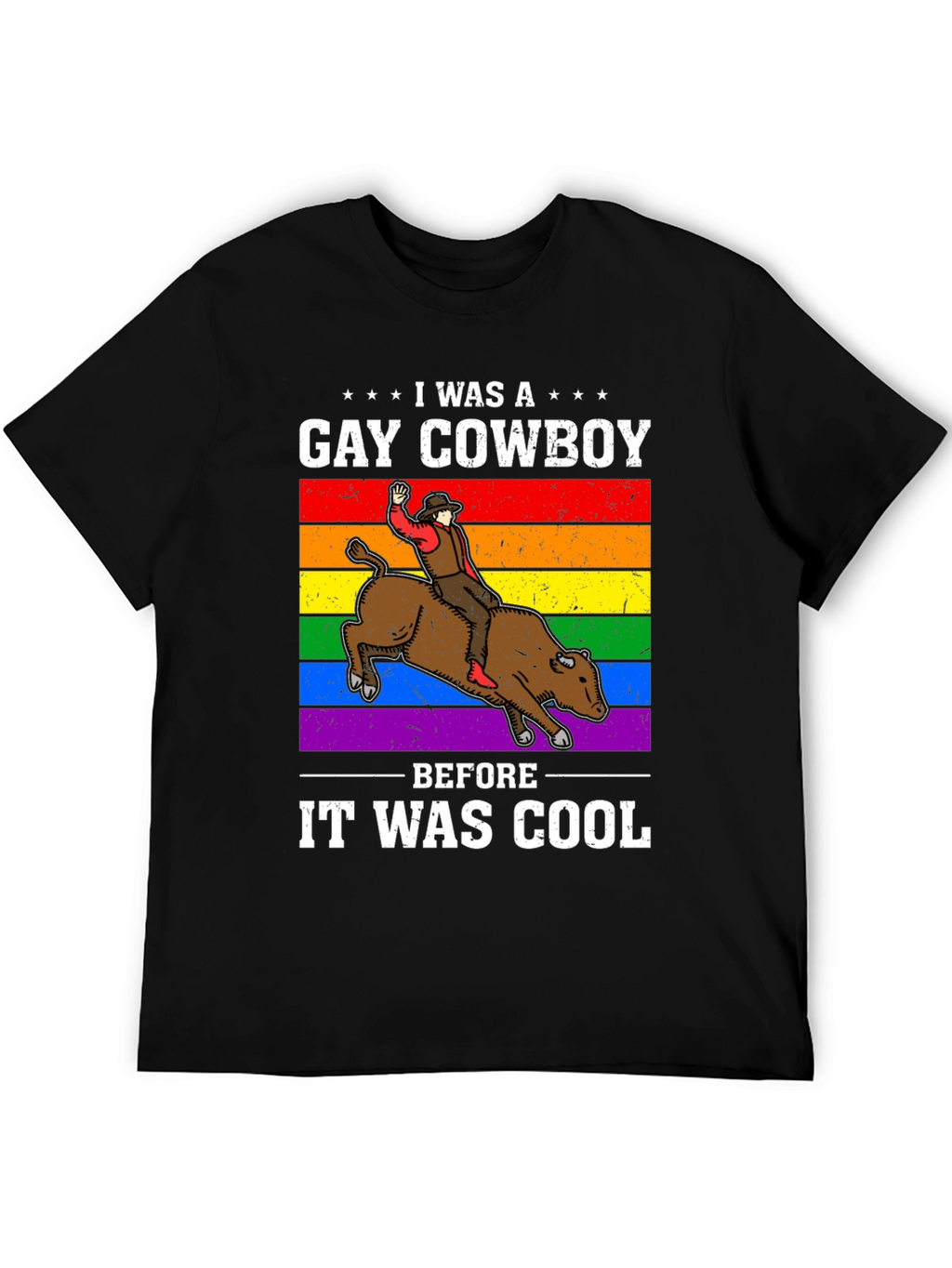 Gay Cowboy Before It Was Cool T-Shirt