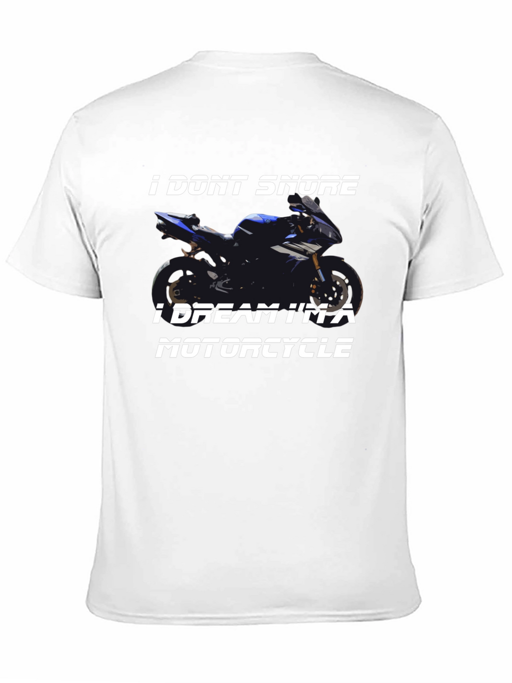 I Dont Snore Motorcycle T-Shirt