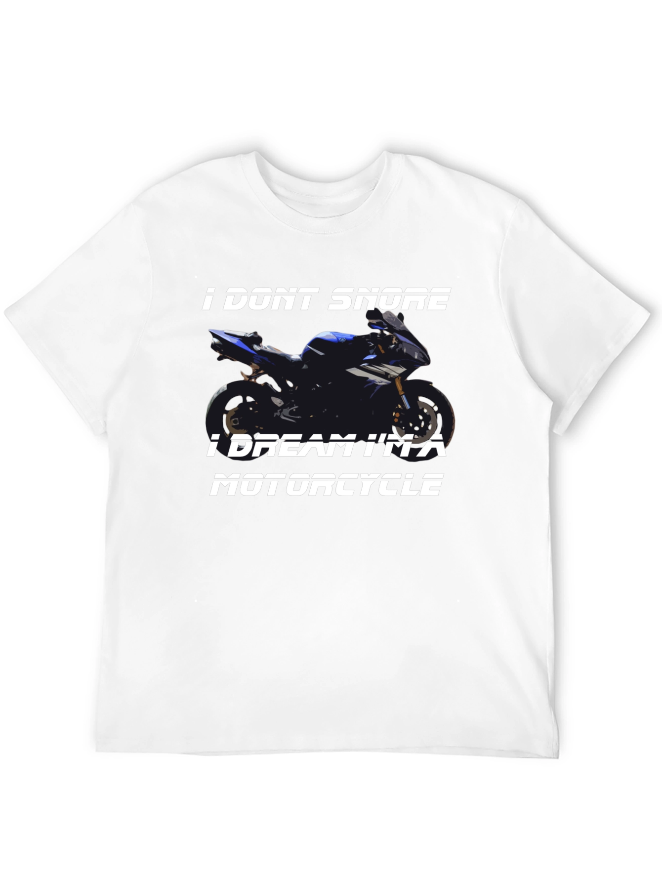 I Dont Snore Motorcycle T-Shirt