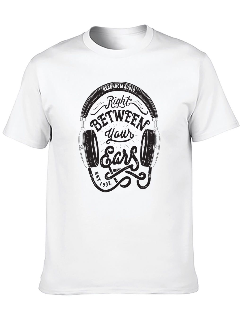 Right Between Your Ears Graphic T-Shirt
