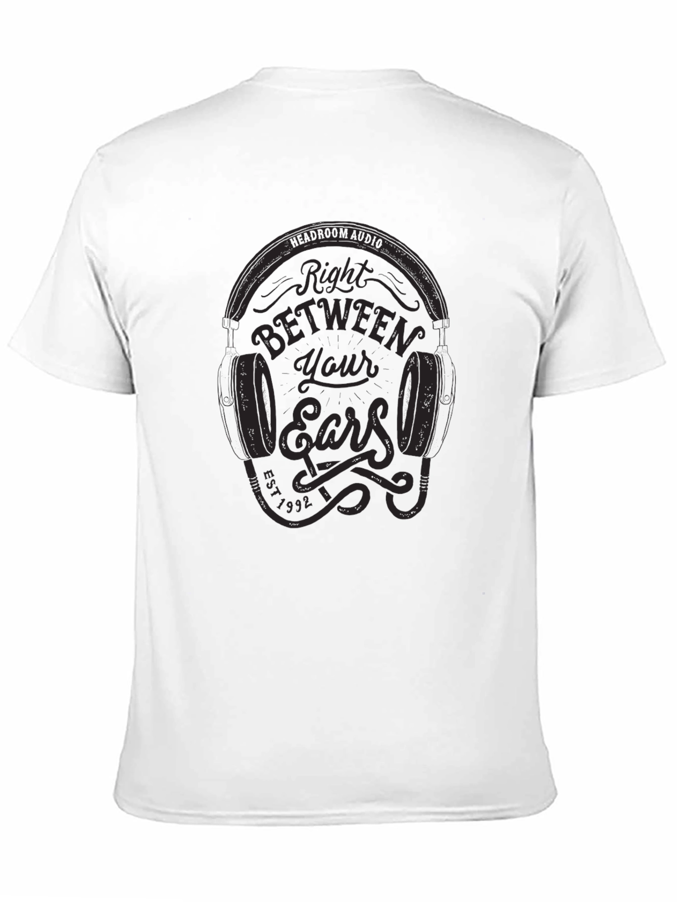 Right Between Your Ears Graphic T-Shirt
