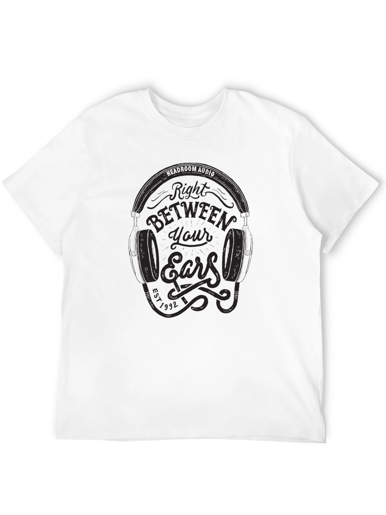 Right Between Your Ears Graphic T-Shirt