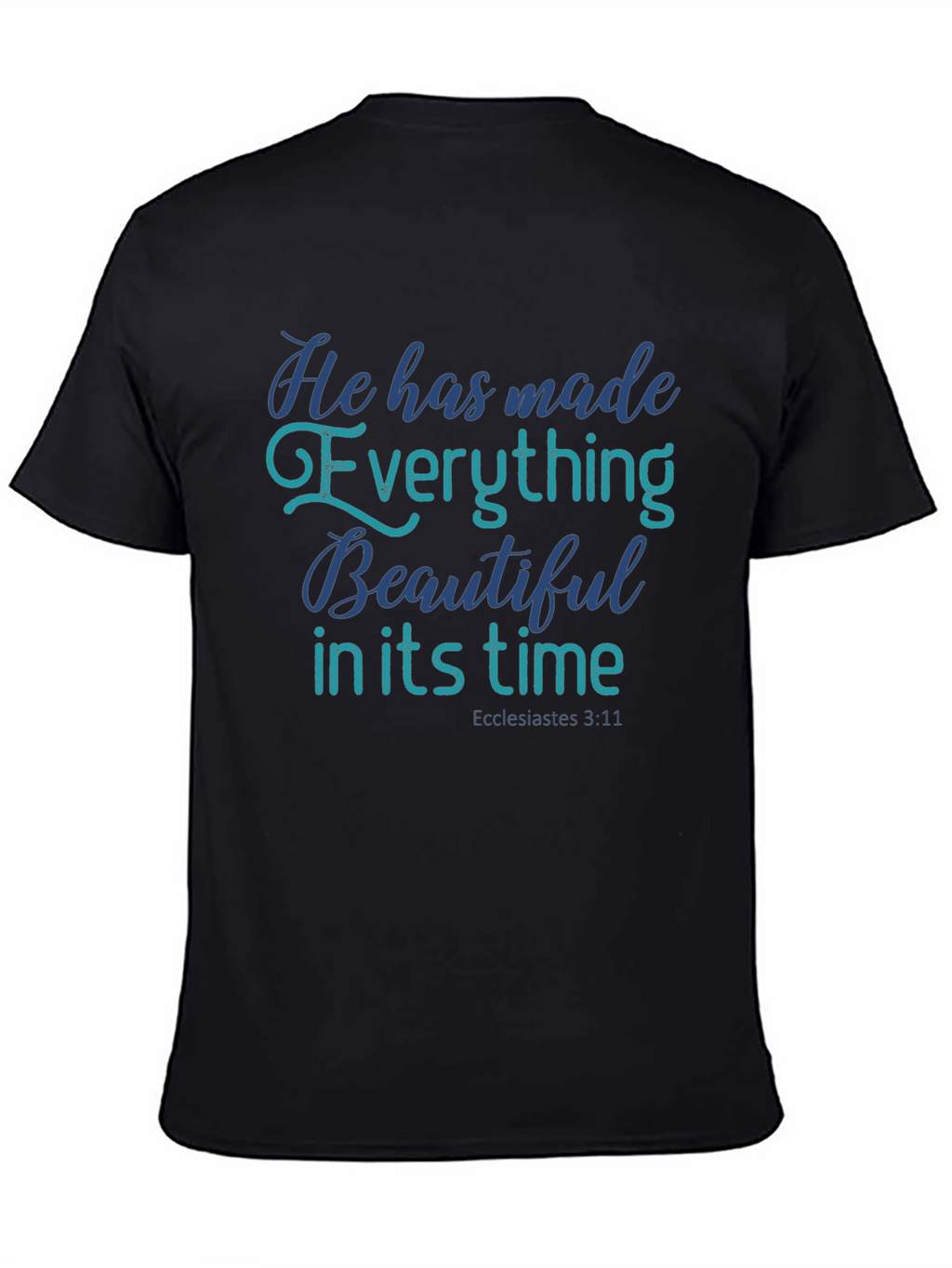 Inspirational Everything Beautiful Christian T-Shirt