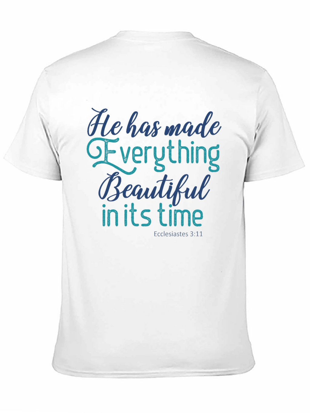Inspirational Everything Beautiful Christian T-Shirt