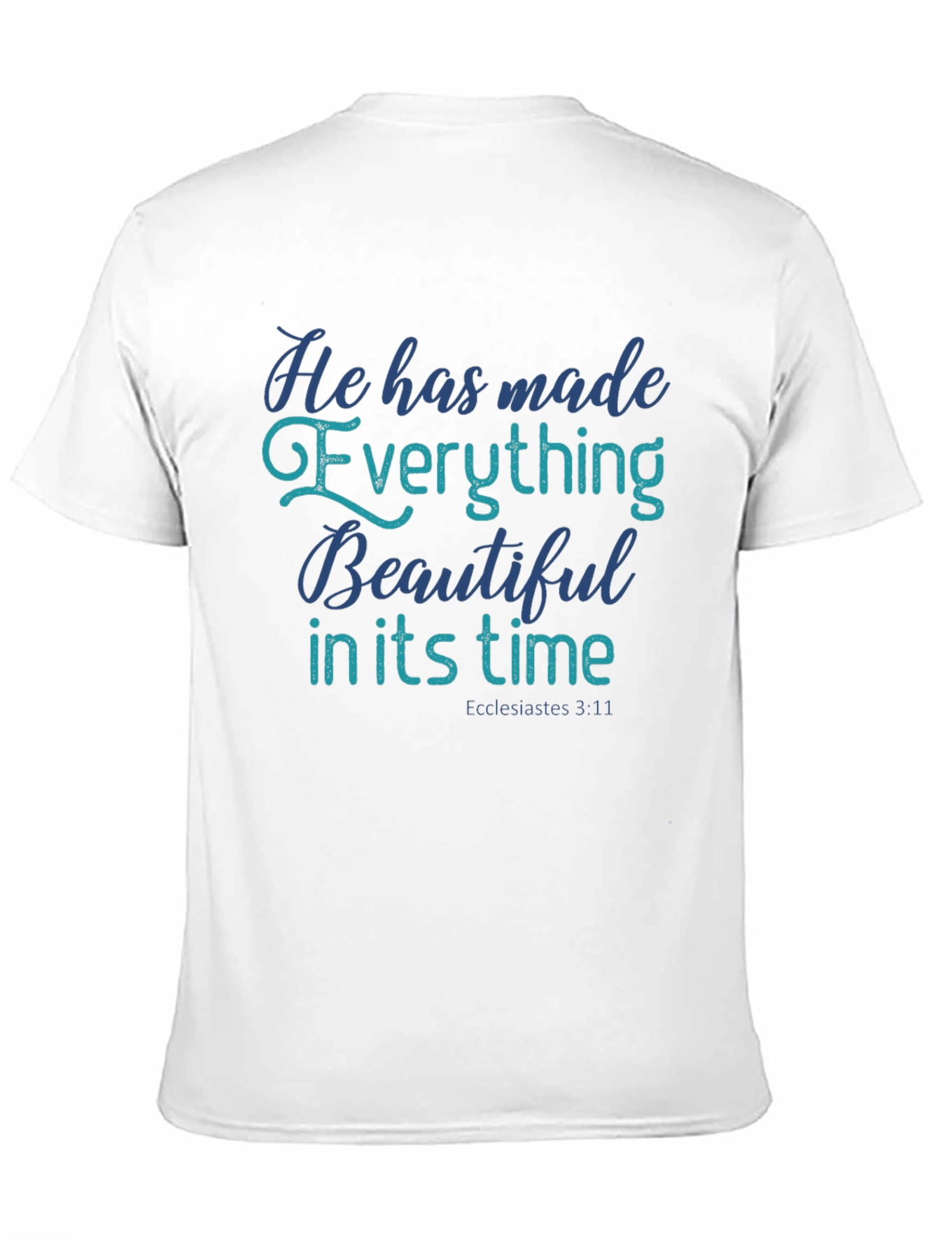 Inspirational Everything Beautiful Christian T-Shirt