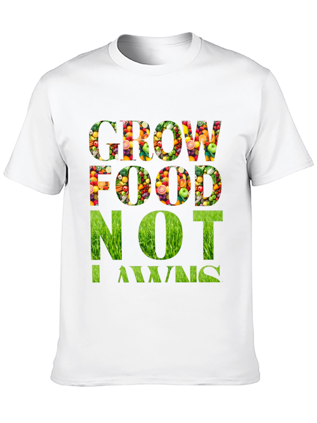 Grow Food Not Lawns Graphic T-Shirt