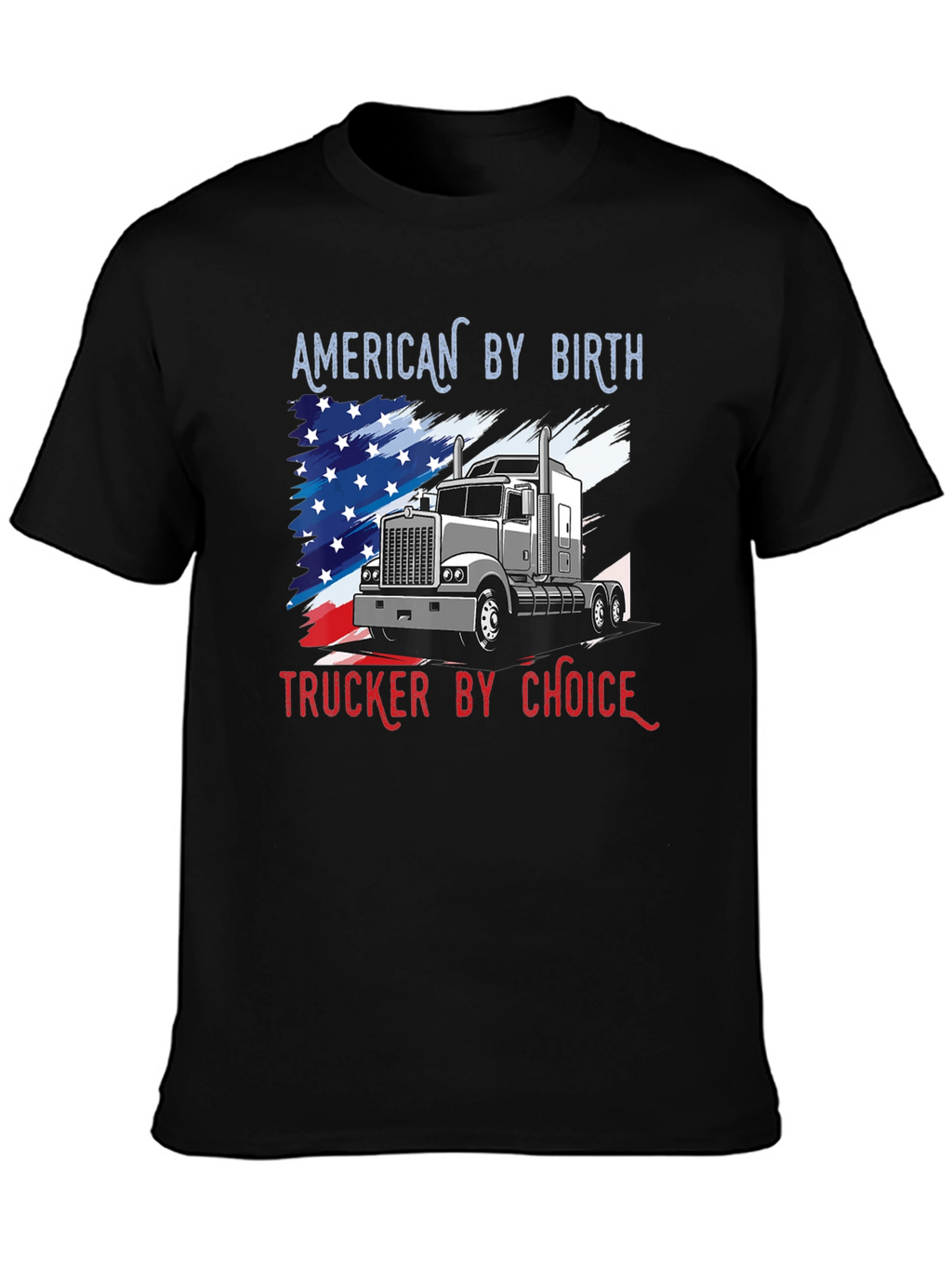 American Trucker T-Shirt: Patriots Choice