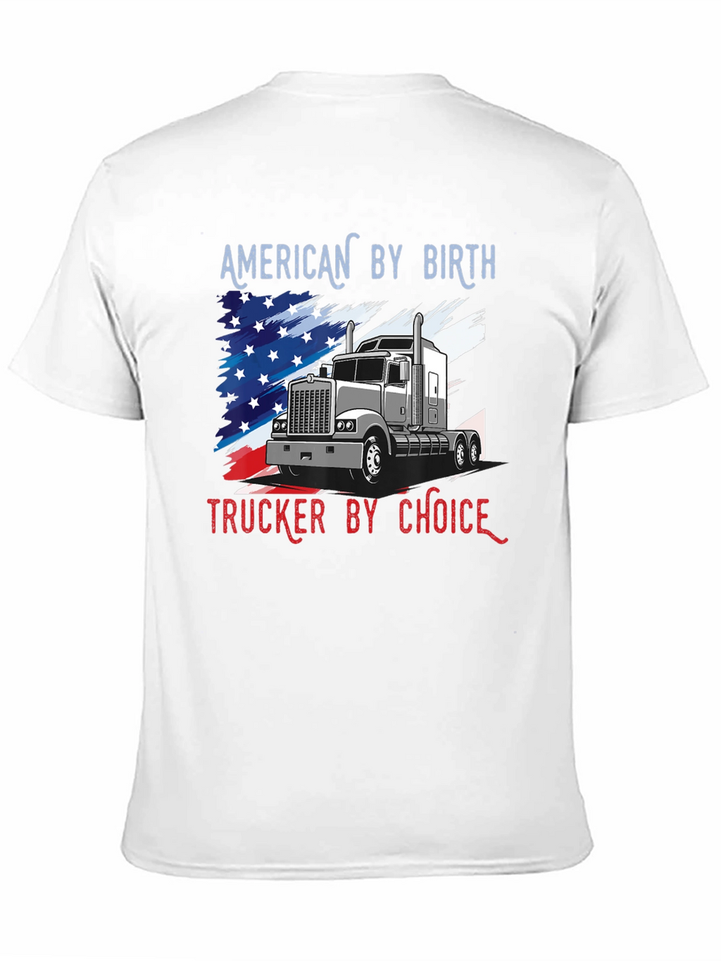 American Trucker T-Shirt: Patriots Choice