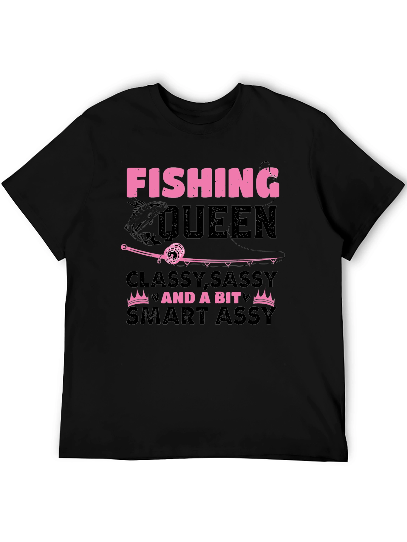 Fishing Queen T-Shirt - Classy Sassy & Smart