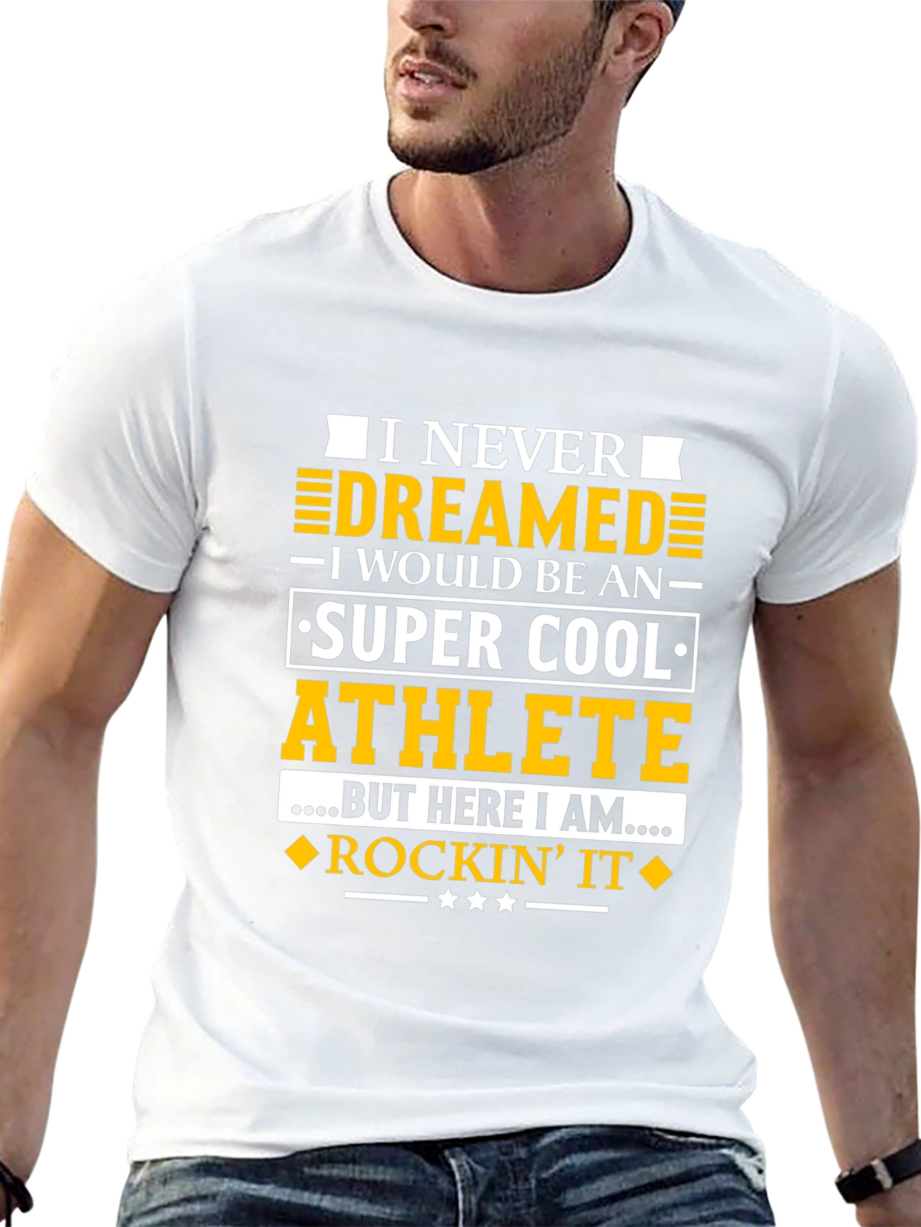 Super Cool Athlete T-Shirt - Never Dreamed