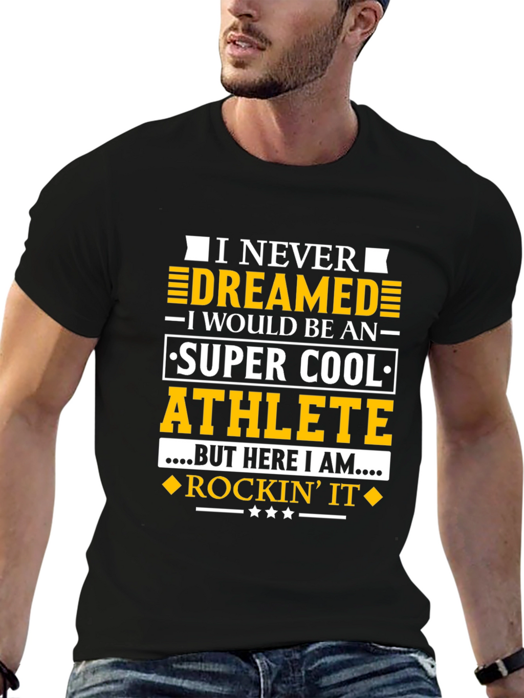 Super Cool Athlete T-Shirt - Never Dreamed