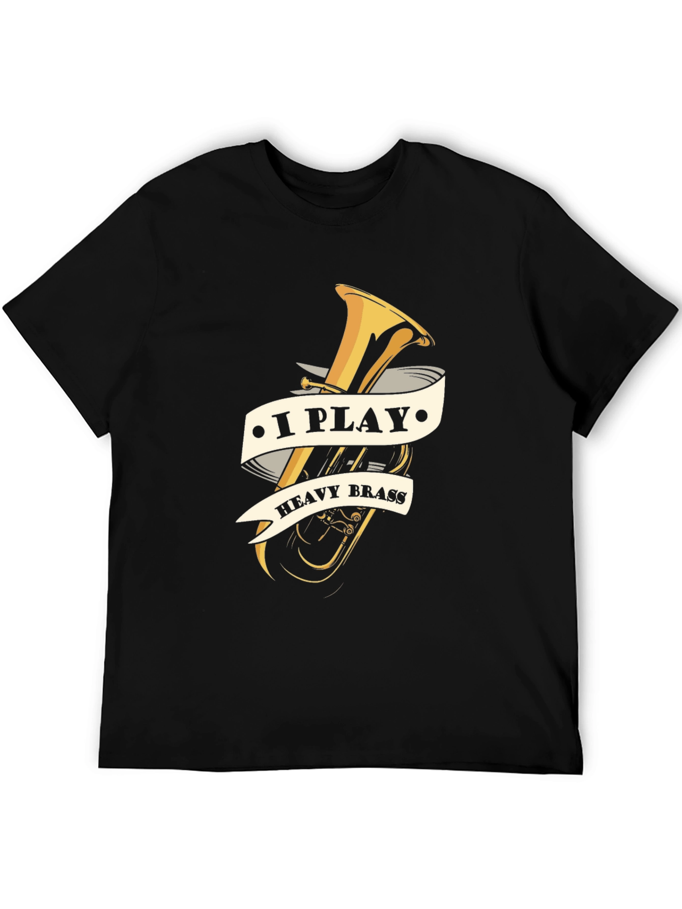 I Play Heavy Brass T-Shirt - Musician Tee