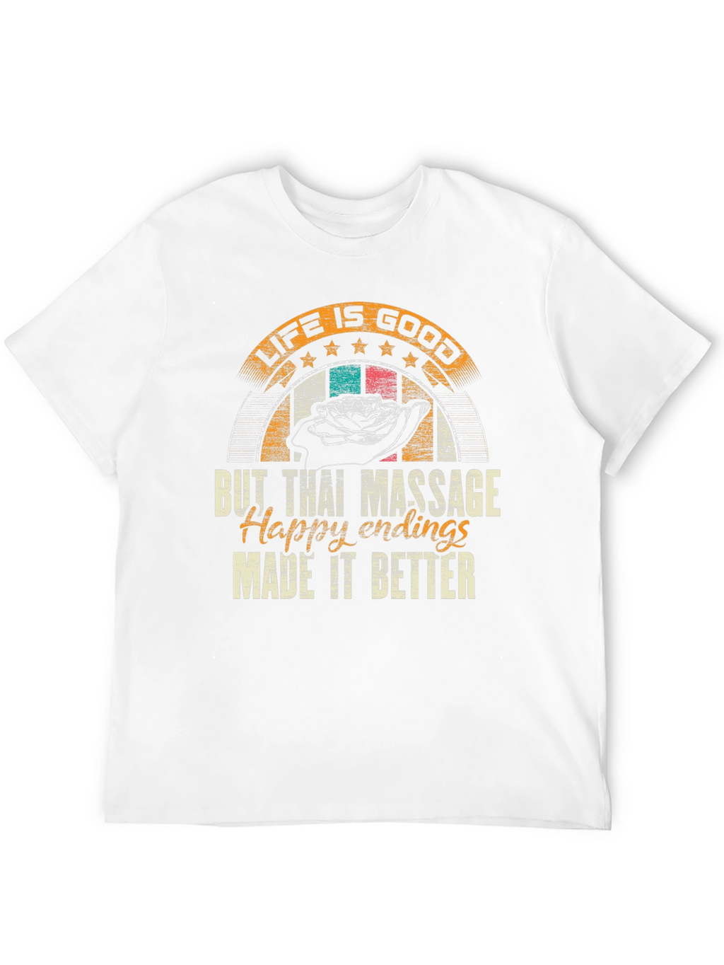 Life Is Good Massage T-Shirt